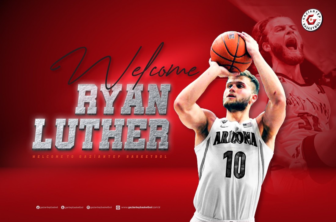 Ryan Luther Gaziantep Basketbol’da