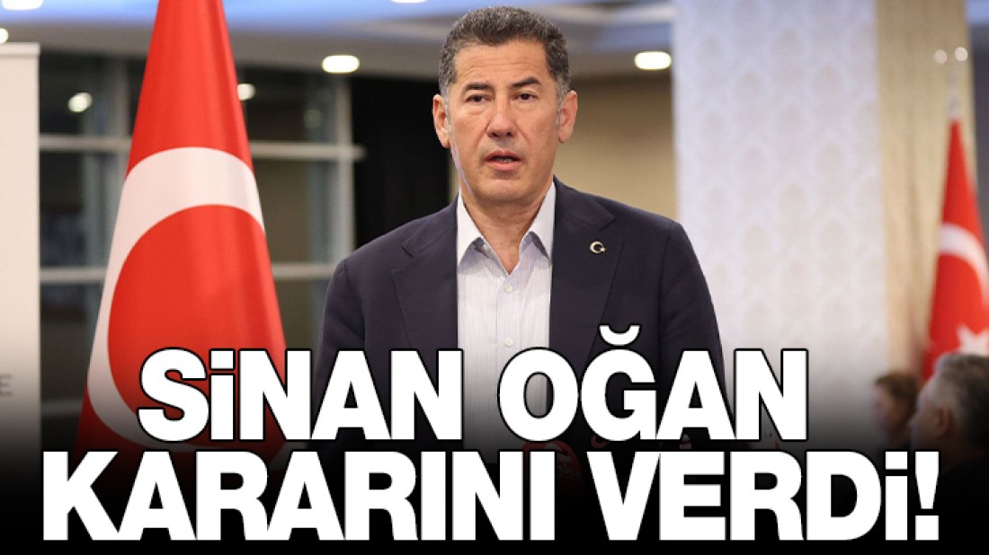 Sinan Oğan Kararını Verdi