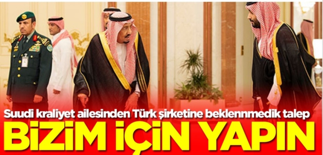 Suudi Arabistan kraliyet ailesi Türkiye’nin kapısını çaldı!