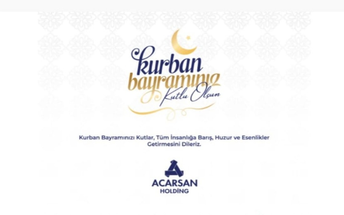 ACARSAN Holding’in Kurban Bayramı Mesajı