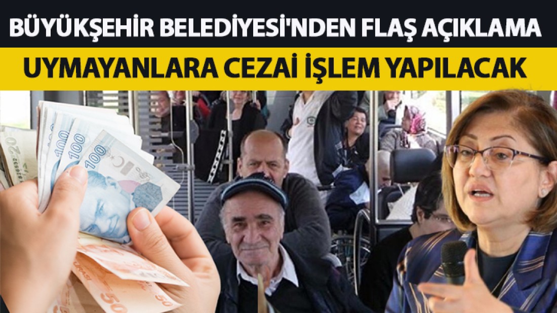 Büyükşehirden Flaş Açıklama Uymayanlara Cezai İşlem Yapılacak