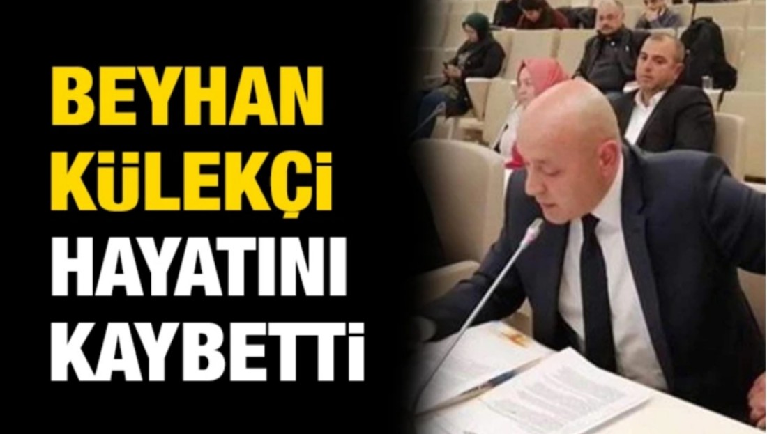 Beyhan Külekçi Hayatını Kaybetti