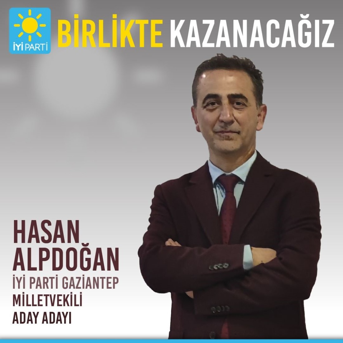 İYİ Parti’de Hasan Alpdoğan Aday Adayı Oldu